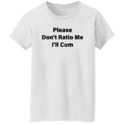 Please don’t ratio me i’ll cum shirt $19.95 redirect01172023030137 3