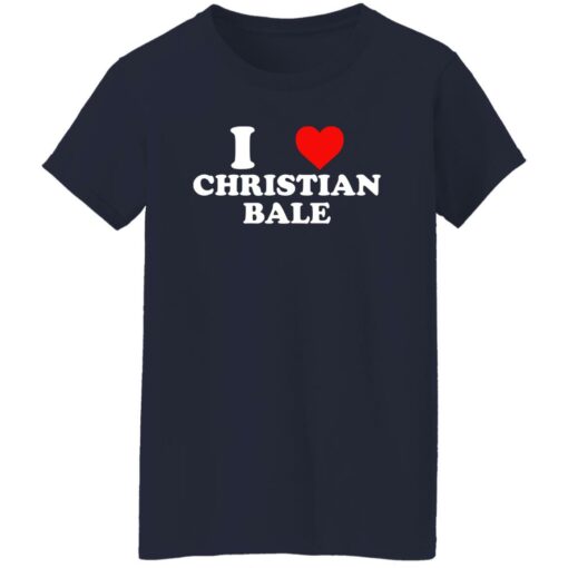 I love christian bale shirt $19.95