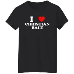 I love christian bale shirt $19.95 redirect02082023030243