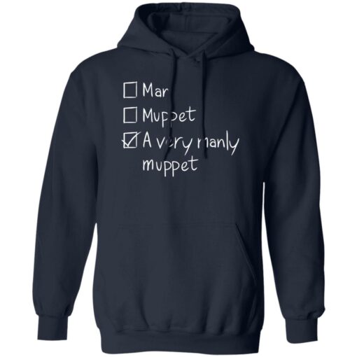 A very manly muppet shirt $19.95