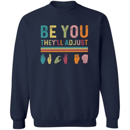 Be You They'll Adjust Hand Language Shirt $19.95 redirect02122023210245 2