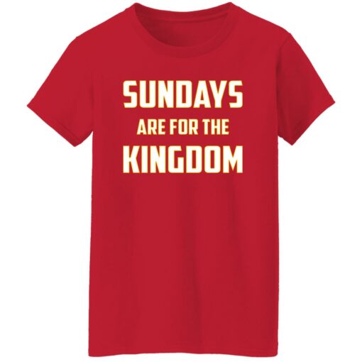 Sundays Are For The Kingdom Shirt $19.95 redirect02132023000251 3