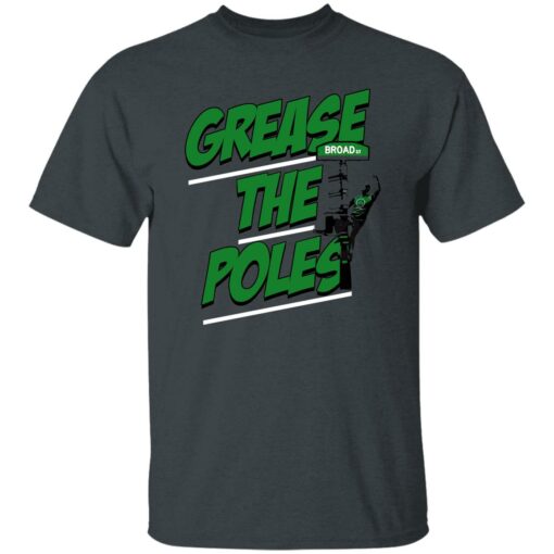 Grease The Poles Shirt $19.95