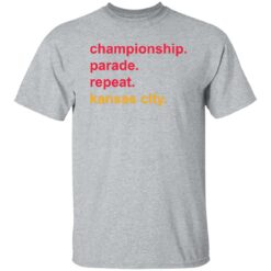 Championship Parade Repeat Kansas City Shirt $19.95 redirect02132023220234 1