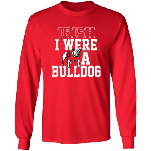 Irish I Were A Bulldog Shirt $19.95