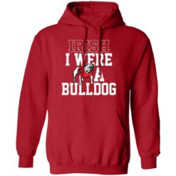 Irish I Were A Bulldog Shirt $19.95