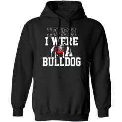 Irish I Were A Bulldog Shirt $19.95 redirect02142023020237