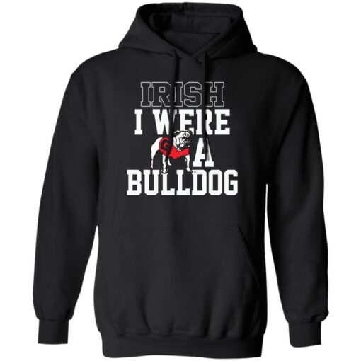 Irish I Were A Bulldog Shirt $19.95