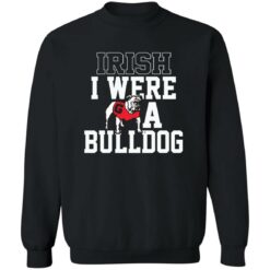 Irish I Were A Bulldog Shirt $19.95 redirect02142023020238