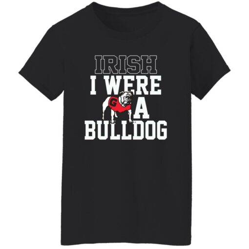 Irish I Were A Bulldog Shirt $19.95