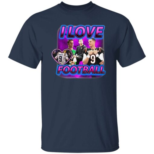 Joe Burrow I Love Football Shirt $19.95