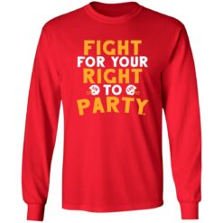 Fight For Your Right To Party Shirt $19.95