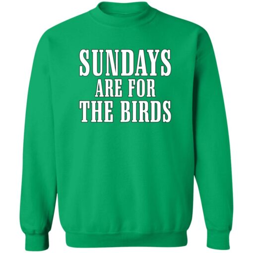 Sundays Are For The Birds Shirt $19.95 redirect02152023010257 2