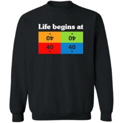 Life Begins At 40 Shirt $19.95