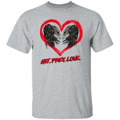 Predator Eat Prey Love Shirt $19.95 redirect02152023030225