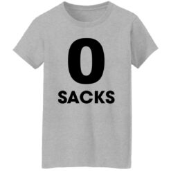 0 Sacks Put It On At Shirt $19.95