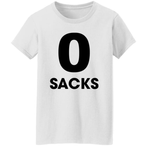 0 Sacks Put It On At Shirt $19.95