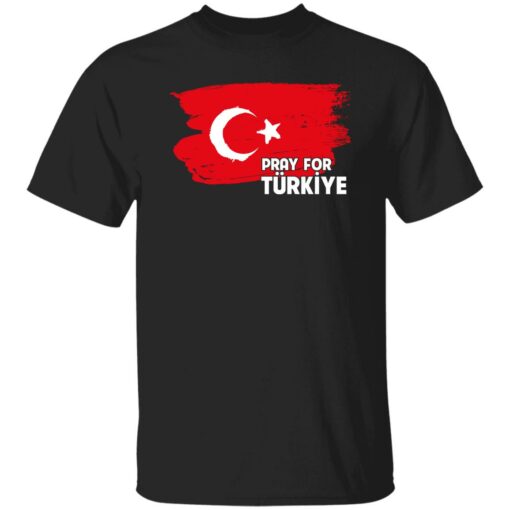 Pray For Turkiye Shirt $19.95 redirect02162023080221 3