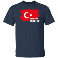 Pray For Turkiye Shirt $19.95 redirect02162023080221 4