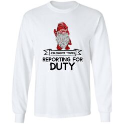 Gnome Aebleskiver Tester Reporting For Duty Shirt $19.95 redirect02192023220234 1