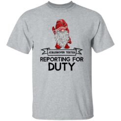 Gnome Aebleskiver Tester Reporting For Duty Shirt $19.95 redirect02192023220235 2