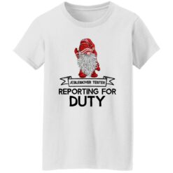 Gnome Aebleskiver Tester Reporting For Duty Shirt $19.95 redirect02192023220235 3