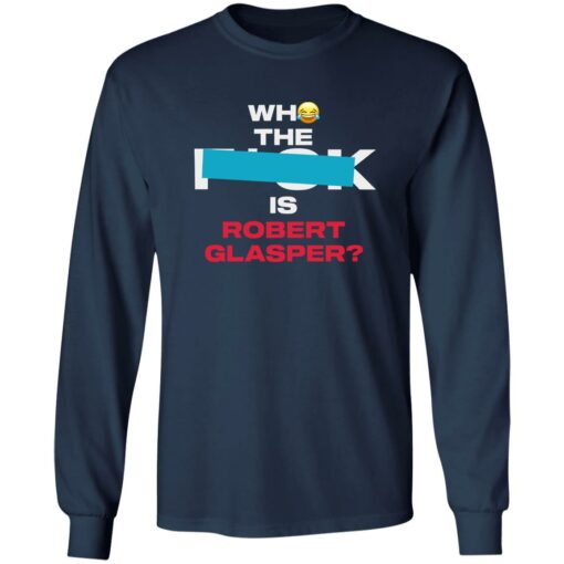 Who the F is Robert Glasper Shirt $19.95