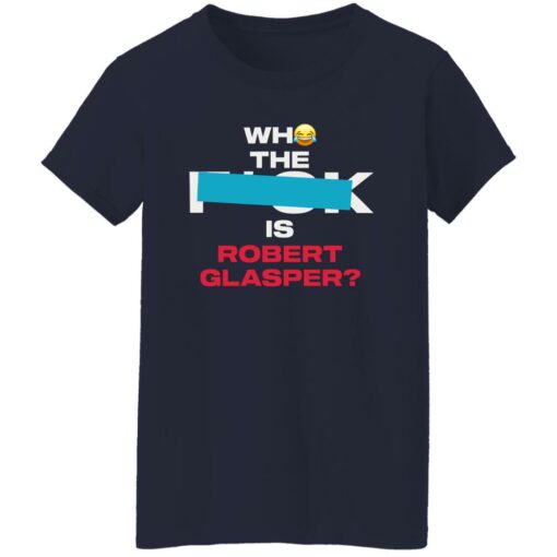 Who the F is Robert Glasper Shirt $19.95 redirect02232023030225 3