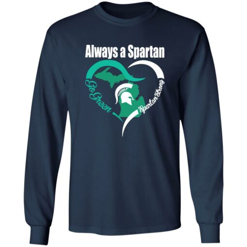 Always A Spartan Msu Strong Shirt $19.95