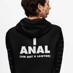 I Anal Am Not A Lawyer Hoodie