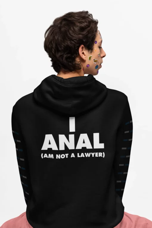 I Anal Am Not A Lawyer Hoodie