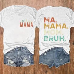 Boy Mama Ma MaMa Mom Bruh Shirt