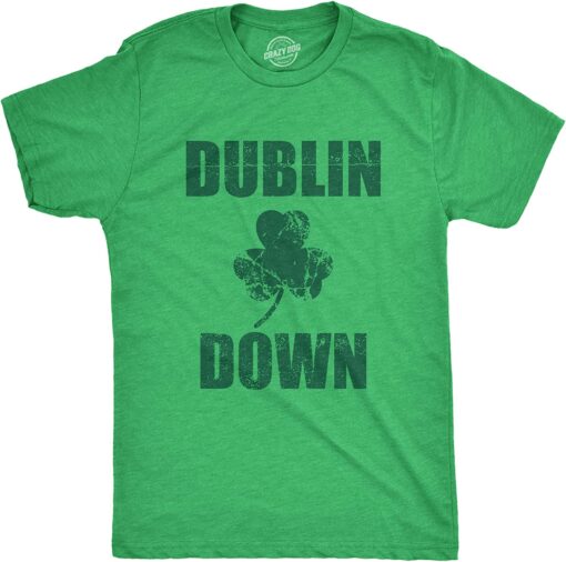 Dublin Down St. Patricks Day Shirt