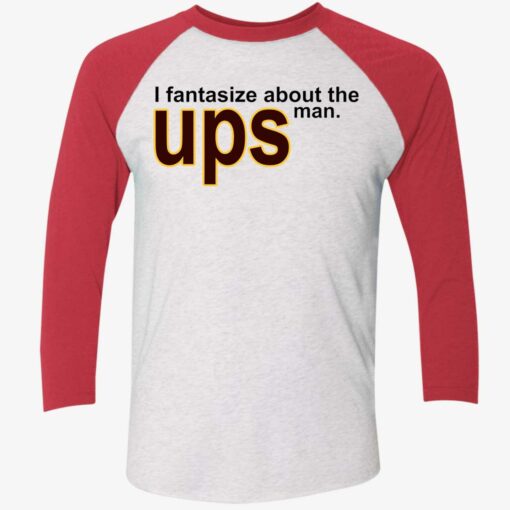 I Fantasize About The Man Ups Shirt $19.95