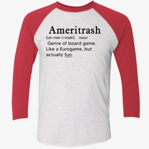 Ameritrash Genre Of Board Game Like A Eurogame But Actually Shirt $19.95