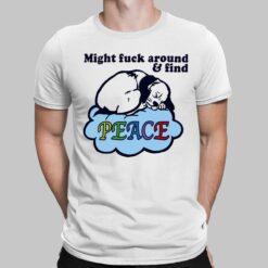 Dog Might F*ck Around And Find Peace Shirt