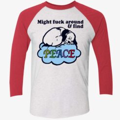 Dog Might F*ck Around And Find Peace Shirt $19.95 Endas Lele Might fuck around find peace 9 1