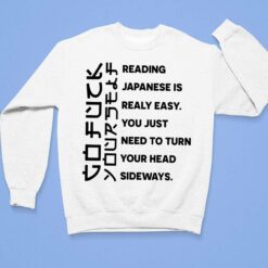 Reading Japanese Is Really Easy You Just Need To Turn Shirt $19.95