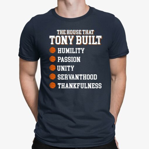 The House That Tony Built Humility Passion Unity Shirt