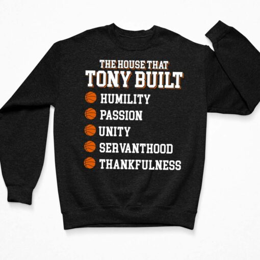 The House That Tony Built Humility Passion Unity Shirt $19.95