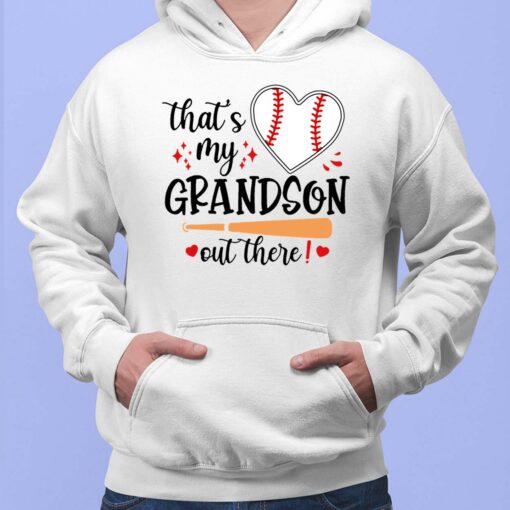 That’s My Grandson Out There Hoodie