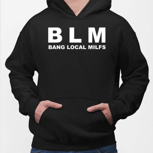 BLM Bang Local Milfs Hoodie