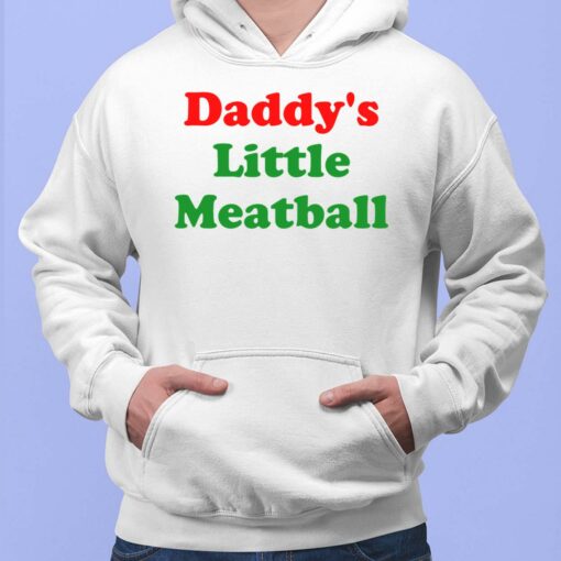 Daddy’s Little Meatball Hoodie
