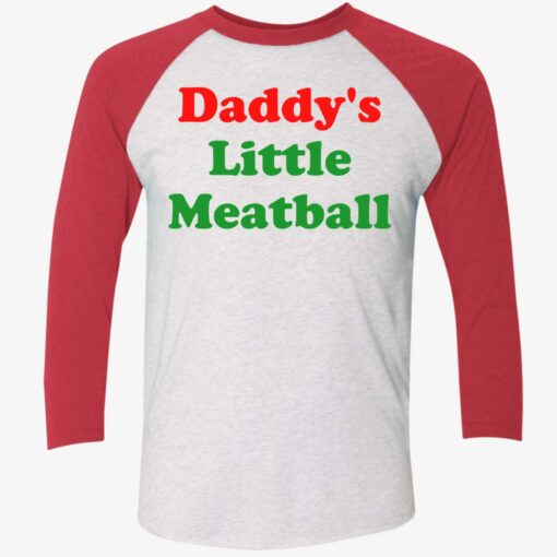 Daddy’s Little Meatball Shirt $19.95 Endas lele Daddys little Meatball 9 1