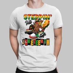 Steppin Into Juneteenth Shirt