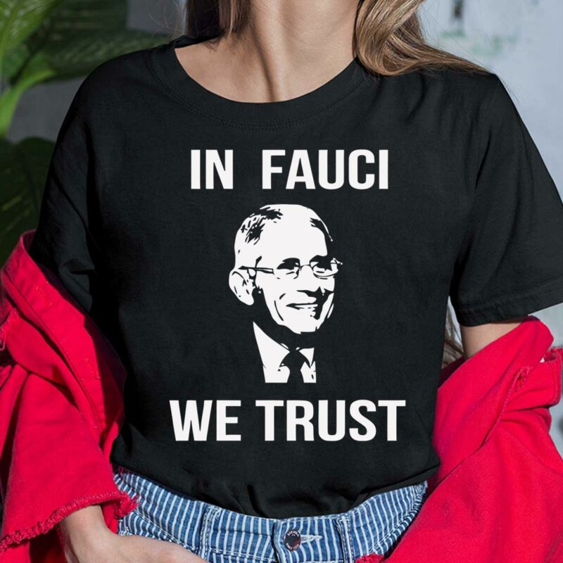 Dr Fauci In Fauci We Trust Ladies Shirt