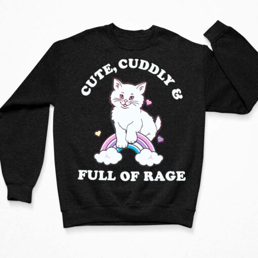Cat Cute Cuddly And Full Of Rage Shirt $19.95 Endas lele cute cuddly full of rage 3 Black