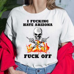 Skull I F*cking Hate Arizona F*ck Off Ladies Shirt