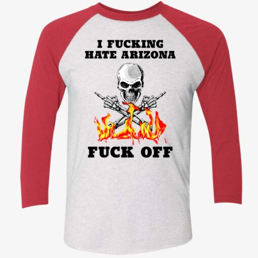 Skull I F*cking Hate Arizona F*ck Off Shirt $19.95 Endas lele i fucking hate arizona fuck off 9 1
