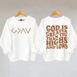God is Greater Than the Highs and Lows Sweatshirt $35.95 God is Greater Than the Highs and Lows Sweatshirt